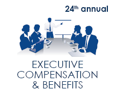 24th Annual Executive Compensation & Benefits Summit